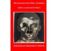 Meu Encontro Com Hitler O Demônio (ebook)