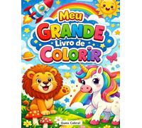 Meu Grande Livro de Colorir: 30 Desenhos Fáceis para Colorir | Um Desenho por Folha | Atividades para Crianças