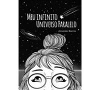 Meu Infinito Universo Paralelo (ebook)