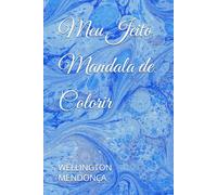 Meu Jeito Mandala de Colorir