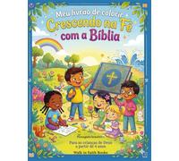 Meu livrão de colorir Crescendo na Fè com a Bíblia: Para as crianças de Dues a partir de 4 anos