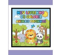 Meu livrinho de colorir animais fofinhos
