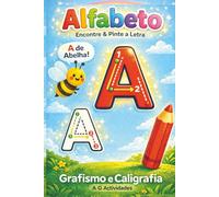 Meu Livrinho do Alfabeto: Aprender as Letras do alfabeto com grafismo, pintura e imagens! (Livrinhos de Actividades de Crianças ( 3-6 anos))