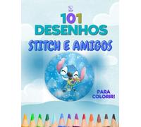 MEU LIVRO DE COLORIR: STITCH E AMIGOS