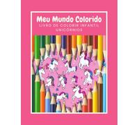 Meu Mundo Colorido: Unicórnios