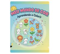 Meu Mundo de Cor: Aprendendo a Cololir
