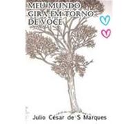 Meu Mundo Gira Em Torno De Você (ebook)