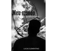 meu mundo: poemas que gritam