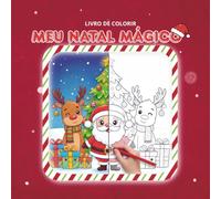 MEU NATAL MAGICO: LIVRO DE COLORIR