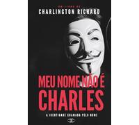 MEU NOME NÃO É CHARLES: A identidade chamada pelo nome