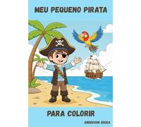 Meu Pequeno Pirata: Livro para Colorir
