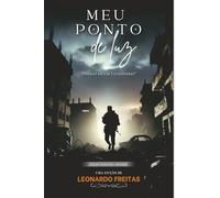 MEU PONTO DE LUZ: DIÁRIO DE UM LEGIONÁRIO (remake)