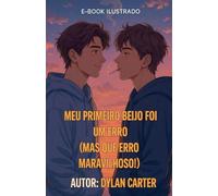 Meu primeiro beijo foi um erro ( Mas que erro maravilhoso ): 1 (1° Temporada)