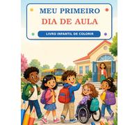Meu primeiro dia de aula: Livro infantil de colorir (Pequenos Mundos para Colorir)