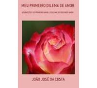 Meu Primeiro Dilema De Amor (ebook)