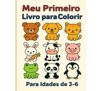 Meu primeiro livro de animais para colorir: Desenhos simples e fofos para crianças de 3 aos 6 anos.