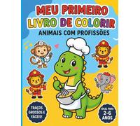 Meu Primeiro Livro de Colorir: Animais com Profissões