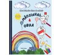 Meu Primeiro livro de colorir: Mãozinhas à obra!: Livro educativo para crianças a partir de 1 ano com 56 desenhos grandes e simples para estimular a motricidade fina