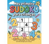Meu primeiro Sudoku para crianças: 101 mini sudokus 4×4 (1-4) • Grade grande • 4 a 7 anos • Lógica divertida