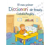 Meu Primer Diccionari De Frases Catala/Angles (El Meu Prim.Diccionari Frases)