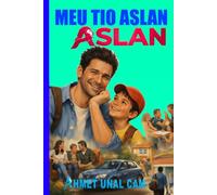 Meu Tio Aslan: Mil Gargalhadas, Mil Aventuras: O Meu Tio Leão!