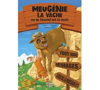 Meugénie la vache qui ne trouvait pas sa place