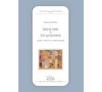 «Meum esse» e «ius Quiritium». Logica, effetti e implicazioni (Collana della Rivista di Diritto Romano)