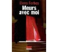 Meurs Avec Moi