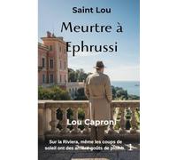 Meurtre à Ephrussi: Saint Lou