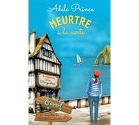 Meurtre à la carte: Un cosy mystery intrigant et savoureux (Les Enquêtes de Charlotte Latourette, un cosy mystery)
