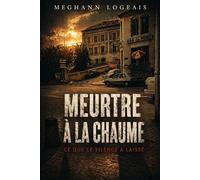 Meurtre à la Chaume: Ce que le silence a laissé