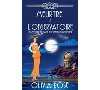 MEURTRE À L'OBSERVATOIRE: 5 (Un Mystère de Lady Elizabeth Hawthorne)