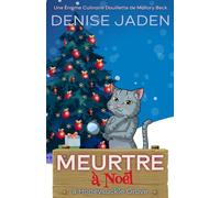 Meurtre à Noël à Honeysuckle Grove: Une Énigme Culinaire Douillette de Mallory Beck et Tabitha Chase Gros caractères