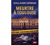 Meurtre à Toulouse: Un thriller politique et criminel au cœur de la ville rose
