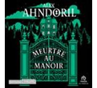 Meurtre Au Manoir (audiolibro)