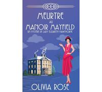 MEURTRE AU MANOIR MAYFIELD: 2 (Un Mystère de Lady Elizabeth Hawthorne)
