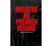 Meurtre au Premier Regard (Enquêtes de Sang et de Soie)