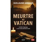 Meurtre au Vatican: Un thriller d'espionnage au cœur du plus petit État du monde