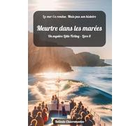 Meurtre dans les marées: La mer l'a rendue. Mais pas son histoire (Un mystère Little Firling)