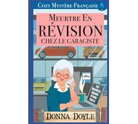 Meurtre en Révision chez le Garagiste: Cozy Mystère Française (Les Mystères Enjoués d'Emily Cherry)