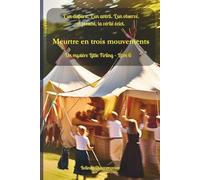 Meurtre en trois mouvements: Les secrets fleurissent là où la rivalité s'envenime: 6 (Un mystère Little Firling)