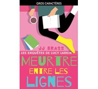 Meurtre entre les lignes: 2 (Les Enquêtes de Lucy Larkin)