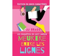 Meurtre entre les lignes (Les enquêtes de Lucy Larkin)
