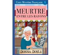 Meurtre Entre Les Rayons: Cozy Mystère Française (Les Mystères Enjoués d'Emily Cherry)