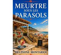 Meurtre sous les parasols: Un cosy mystery français drôle et plein de rebondissements