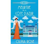 Meurtre Sur La Côte d'Azur: 3 (Un Mystère de Lady Elizabeth Hawthorne)