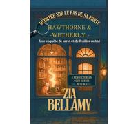Meurtre sur le pas de sa porte: 1 (Tarot & Tealeaves Mysteries - French Editions)