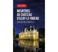 Meurtres Au Château Dazay-le-rideau (ebook)