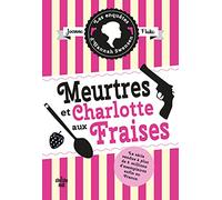 Meurtres et charlotte aux fraises: 02