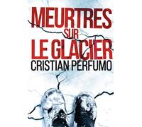 Meurtres sur le glacier